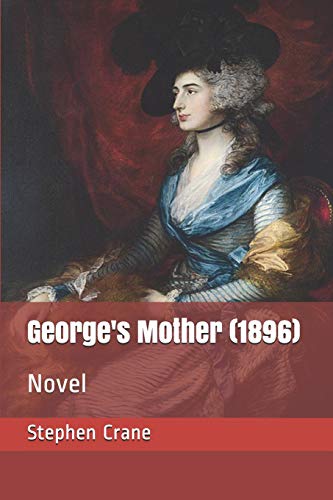 George's Mother (1896): Novel