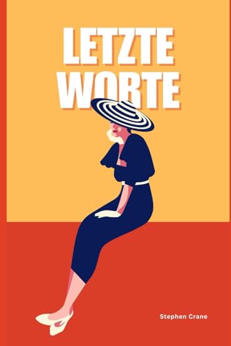 Letzte Worte Letzte Worte von Independently published