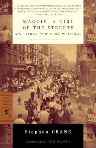 Maggie, a Girl of the Streets and Other New York Writings (Modern Library Classics)