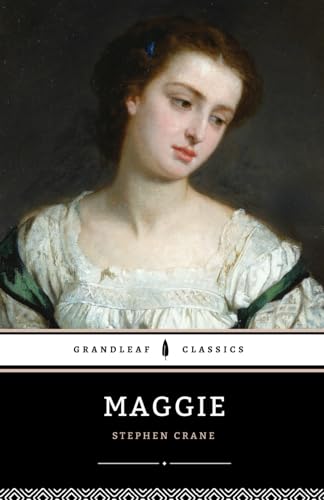 Maggie: A Girl of the Streets Maggie: A Girl of the Streets von Independently published