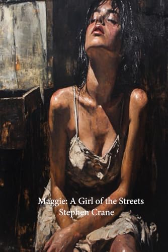 Maggie: A Girl of the Streets Maggie: A Girl of the Streets von Independently published