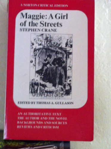 Maggie: A Girl of the Streets: A Norton Critical Edition (Norton Critical Editions, Band 0)
