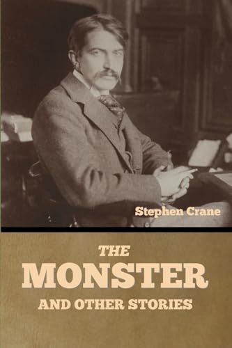 The Monster and Other Stories von Bibliotech Press