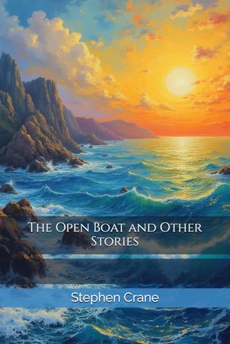 The Open Boat and Other Stories The Open Boat and Other Stories von Independently published
