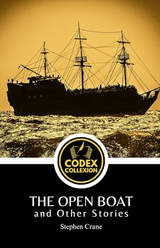 The Open Boat and Other Stories: Realism and Adventure in American Fiction: A Collection of Psychological, War, and Maritime Stories The Open Boat and Other Stories: Realism and Adventure in American Fiction: A Collection of Psychological, War, and Maritime Stories von Independently published