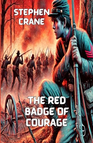 The Red Badge Of Courage (Illustrated) von Independently published