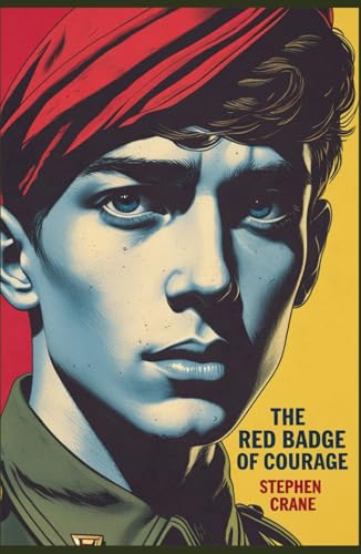 The Red Badge of Courage The Red Badge of Courage von Independently published