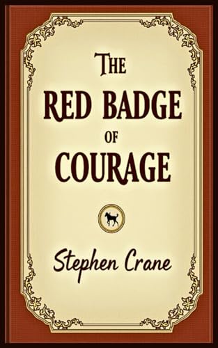 The Red Badge of Courage The Red Badge of Courage von Independently published
