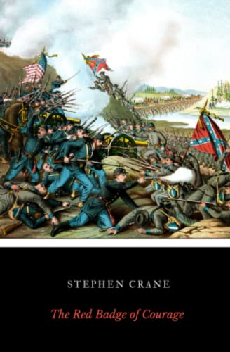 The Red Badge of Courage: A Novel of the Civil War, by Stephen Crane von Independently published