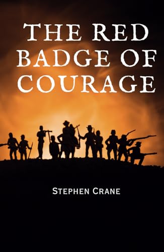 The Red Badge of Courage: An Episode of the American Civil War - Remastered Original Classic The Red Badge of Courage: An Episode of the American Civil War - Remastered Original Classic von Independently published