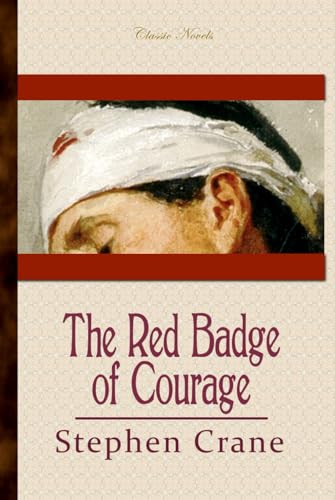 The Red Badge of Courage: An Episode of the American Civil War The Red Badge of Courage: An Episode of the American Civil War von Independently published