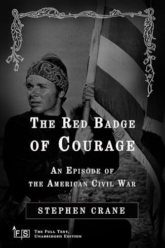 The Red Badge of Courage: An Episode of the American Civil War: Classic Edition Republished by North Publishers The Red Badge of Courage: An Episode of the American Civil War: Classic Edition Republished by North Publishers von Independently published