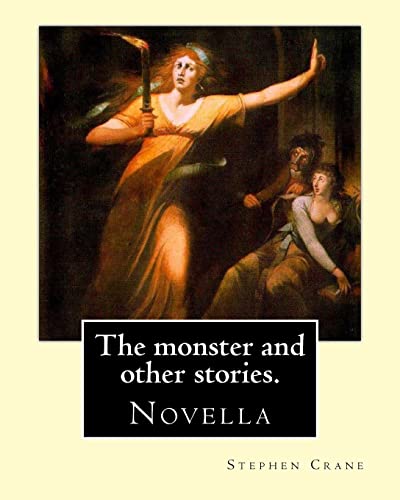 The monster and other stories. By: Stephen Crane.: The Monster is an 1898 novella by American author Stephen Crane (1871–1900). The story takes ... fictional town of Whilomville, New York. von Createspace Independent Publishing Platform