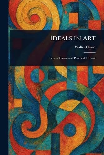Ideals in Art von Anson Street Press