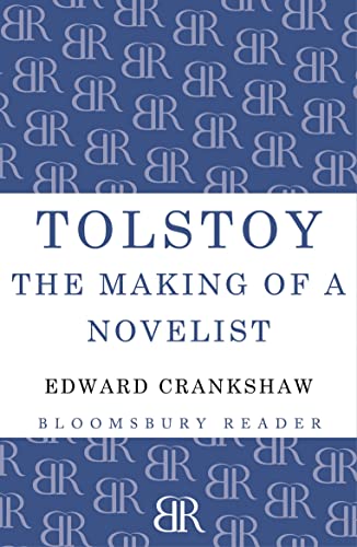 Tolstoy: The Making Of A Novelist