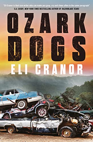 Ozark Dogs: GUARDIAN BEST CRIME AND THRILLERS OF 2023 von Headline