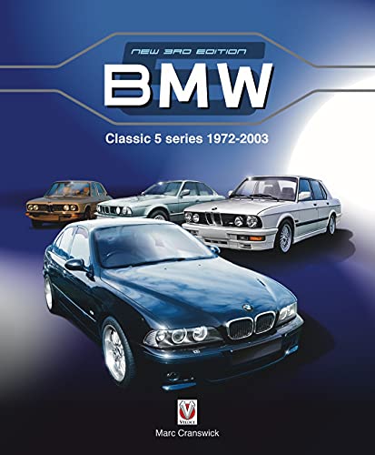 Bmw Classic 5 Series 1972-2003: New Edition