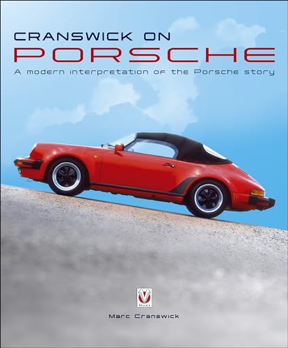 Cranswick on Porsche: A Modern Interpretation of the Porsche Story