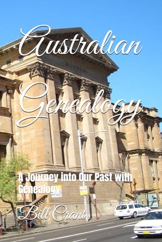 Australian Genealogy: A Journey into Our Past with Genealogy Australian Genealogy: A Journey into Our Past with Genealogy von Independently published