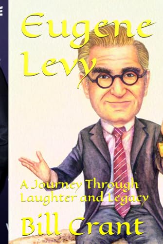 Eugene Levy: A Journey Through Laughter and Legacy (canadian comdeians, Band 2) von Independently published