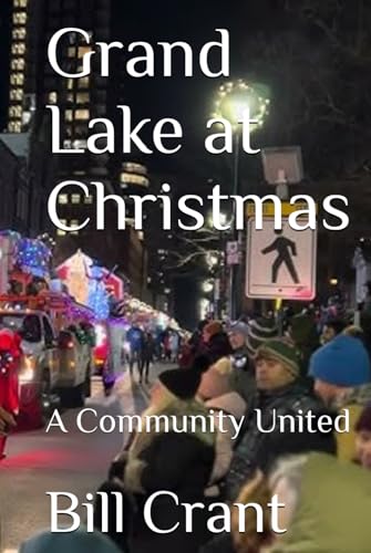 Grand Lake at Christmas: A Community United (Christmas Humour, Band 1) Grand Lake at Christmas: A Community United (Christmas Humour, Band 1) von Independently published
