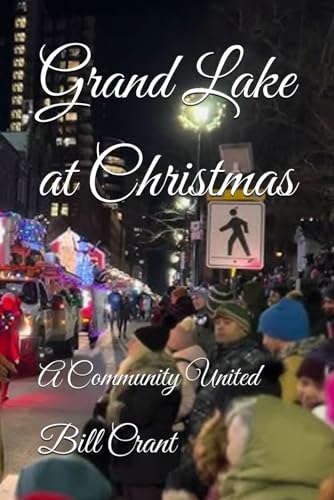 Grand Lake at Christmas: A Community United (Christmas Humour, Band 1) Grand Lake at Christmas: A Community United (Christmas Humour, Band 1) von Independently published