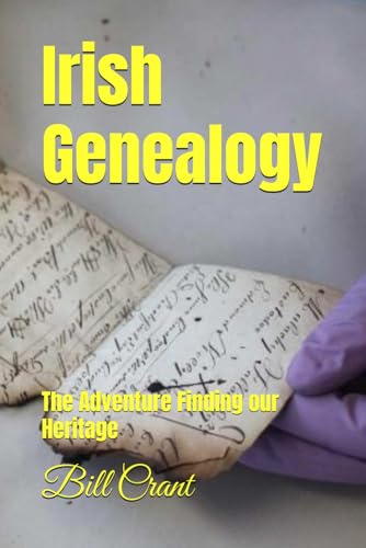 Irish Genealogy: The Adventure Finding our Heritage (European Geneaolgy, Band 1) von Independently published