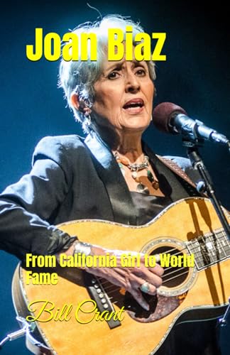 Joan Biaz: From California Girl to World Fame Joan Biaz: From California Girl to World Fame von Independently published