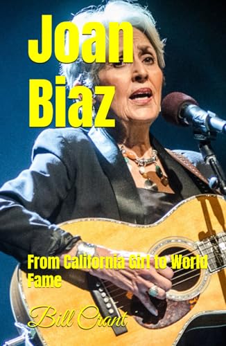 Joan Biaz: From California Girl to World Fame Joan Biaz: From California Girl to World Fame von Independently published