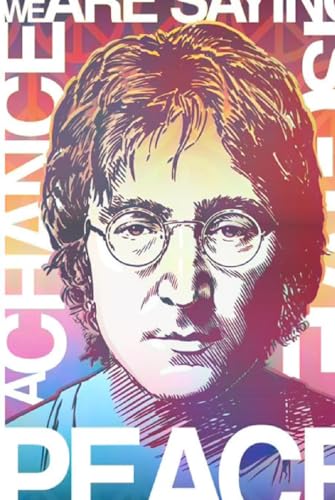 John Lennon: His Life, Music and Legacy (The Beatles. John, Paul, George and Ringo, Band 4) John Lennon: His Life, Music and Legacy (The Beatles. John, Paul, George and Ringo, Band 4) von Independently published
