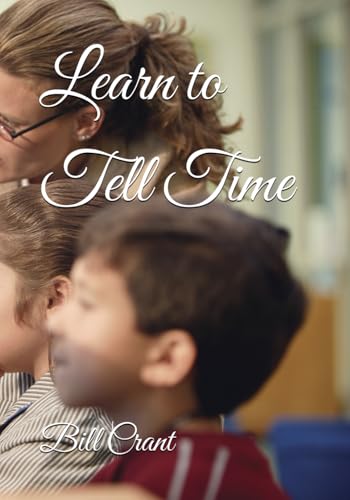 Learn to Tell Time (Childrens Books, Band 5) von Independently published