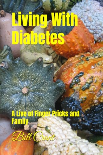 Living With Diabetes: A Live of Finger Pricks and Family (Charities) Living With Diabetes: A Live of Finger Pricks and Family (Charities) von Independently published