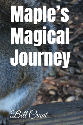Maple’s Magical Journey (Children Magical Books, Band 1) Maple’s Magical Journey (Children Magical Books, Band 1) von Independently published