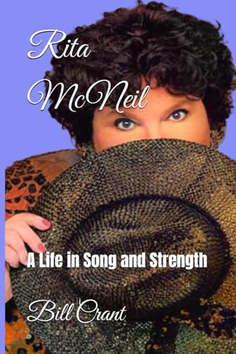 Rita McNeil: A Life in Song and Strength (Canadian Music History, Band 4) von Independently published