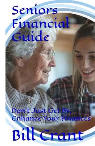 Seniors Financial Guide: Don’t Just Get By, Enhance Your Finances (Seniors Aid, Band 1) Seniors Financial Guide: Don’t Just Get By, Enhance Your Finances (Seniors Aid, Band 1) von Independently published