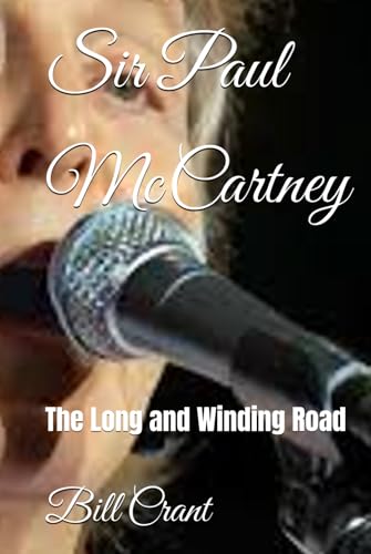 Sir Paul McCartney: The Long and Winding Road Sir Paul McCartney: The Long and Winding Road von Independently published