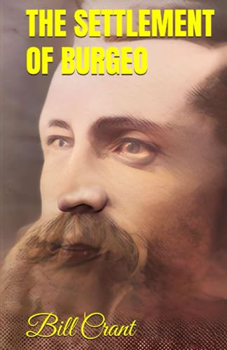THE SETTLEMENT OF BURGEO THE SETTLEMENT OF BURGEO von Independently published