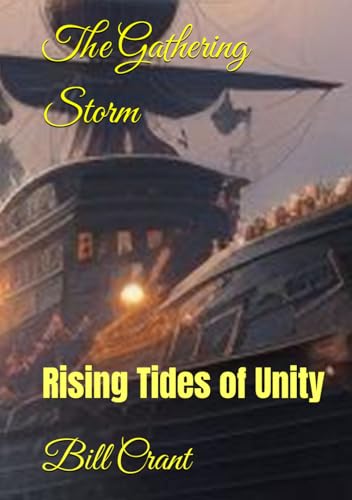The Gathering Storm: Rising Tides of Unity The Gathering Storm: Rising Tides of Unity von Independently published