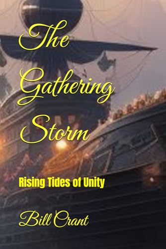 The Gathering Storm: Rising Tides of Unity" The Gathering Storm: Rising Tides of Unity" von Independently published
