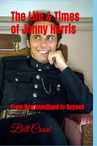 The Life & Times of Johnny Harris: From Newfoundland to Beyond (Atlantic Canada Comedy, Band 2) The Life & Times of Johnny Harris: From Newfoundland to Beyond (Atlantic Canada Comedy, Band 2) von Independently published
