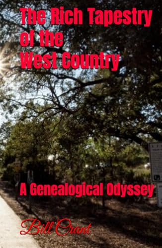 The Rich Tapestry of the West Country: A Genealogical Odyssey (European Geneaolgy, Band 3) von Independently published