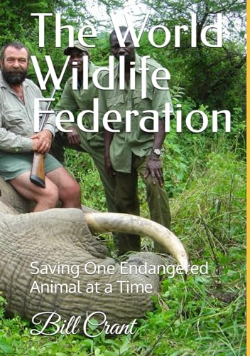 The World Wildlife Federation: Saving One Endangored Animal at a Time (King Charles II World Charities WWF, Band 1) The World Wildlife Federation: Saving One Endangored Animal at a Time (King Charles II World Charities WWF, Band 1) von Independently published