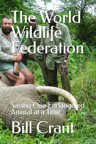 The World Wildlife Federation: Saving One Endangored Animal at a Time (King Charles II World Charities WWF, Band 1) The World Wildlife Federation: Saving One Endangored Animal at a Time (King Charles II World Charities WWF, Band 1) von Independently published