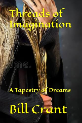 Threads of Imagination: A Tapestry of Dreams Threads of Imagination: A Tapestry of Dreams von Independently published