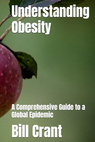 Understanding Obesity: A Comprehensive Guide to a Global Epidemic (Charities, Band 1) Understanding Obesity: A Comprehensive Guide to a Global Epidemic (Charities, Band 1) von Independently published