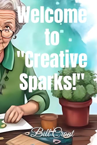 Welcome to "Creative Sparks!" (Children Learning, Band 2) Welcome to "Creative Sparks!" (Children Learning, Band 2) von Independently published