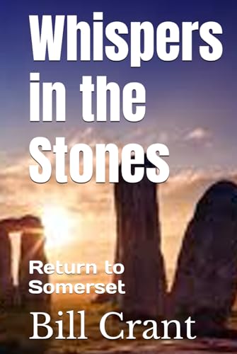Whispers in the Stones: Return to Somerset (somerset history the stones, Band 1) Whispers in the Stones: Return to Somerset (somerset history the stones, Band 1) von Independently published