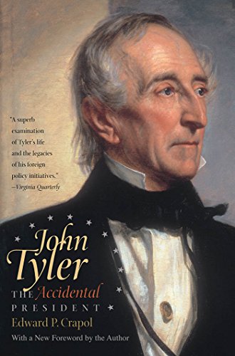 John Tyler, the Accidental President von University of North Carolina Press