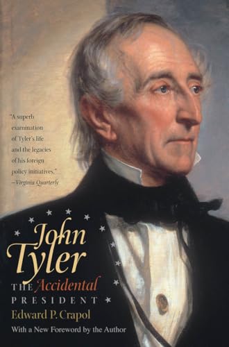 John Tyler, the Accidental President von University of North Carolina Press