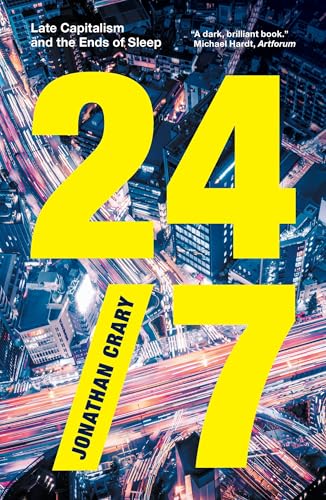 24/7: Late Capitalism and the Ends of Sleep von Verso Books